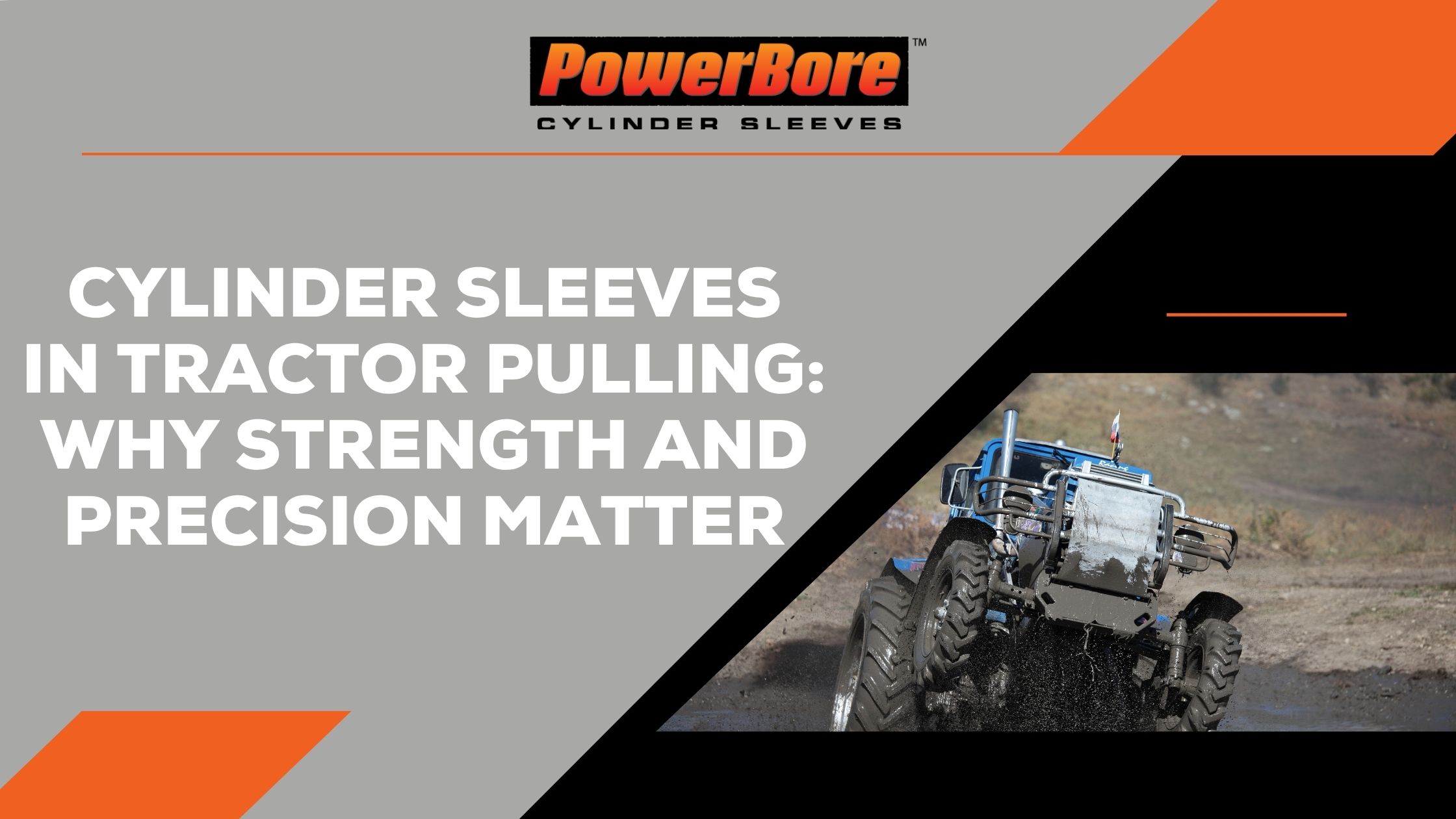 Cylinder Sleeves in Tractor Pulling- Why Strength and Precision Matter