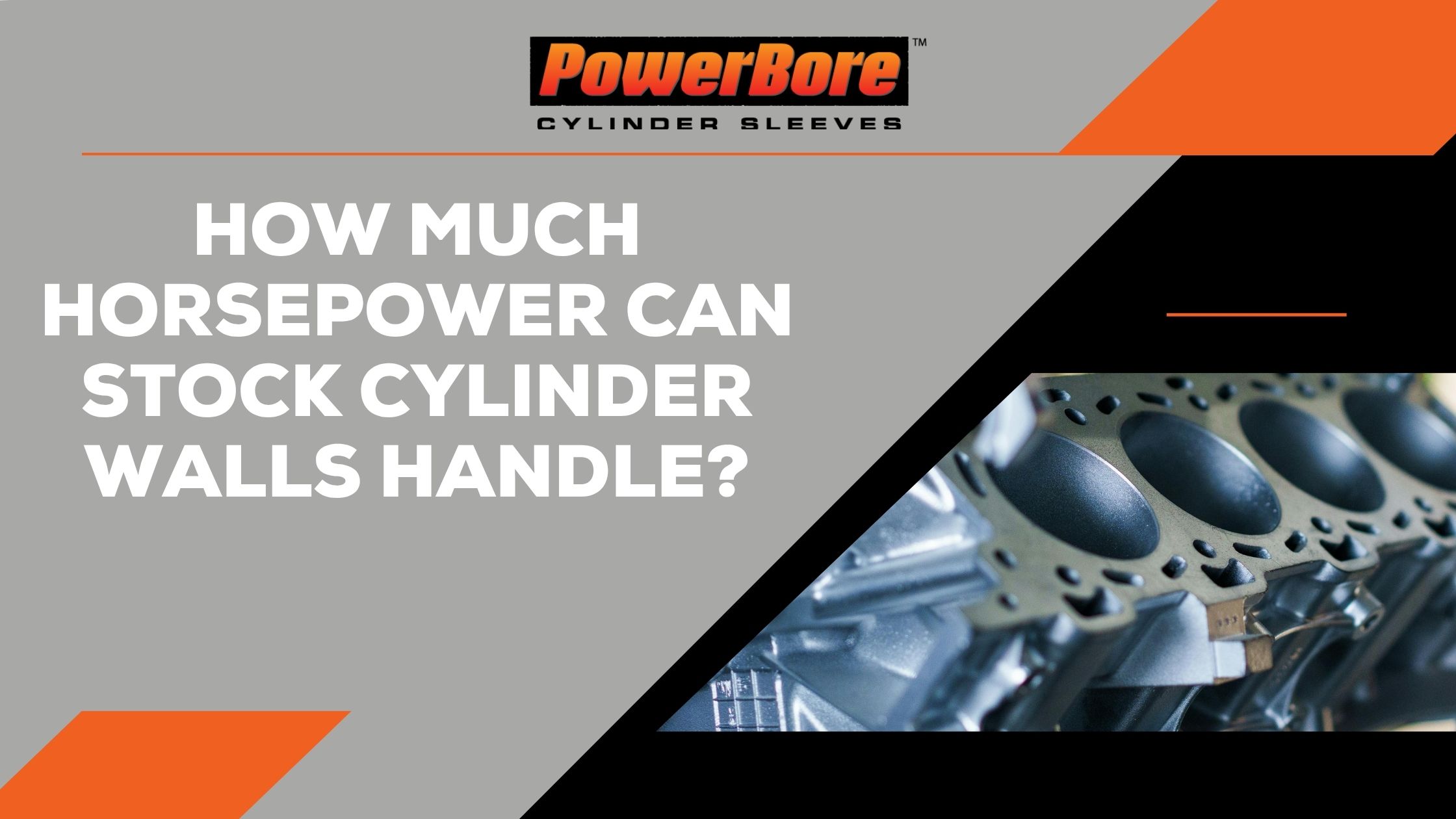 How Much Horsepower Can Stock Cylinder Walls Handle?